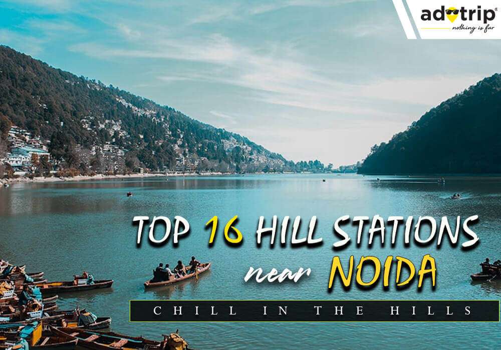 Hill Stations Near Noida